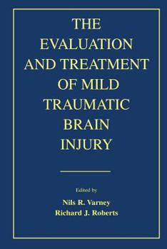 Paperback The Evaluation and Treatment of Mild Traumatic Brain Injury Book