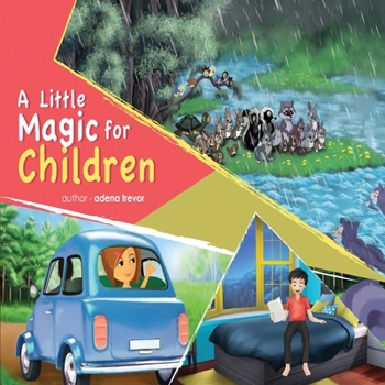 Paperback A Little Magic For Children: A Little Magic For Children Book