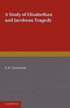 Paperback A Study of Elizabethan and Jacobean Tragedy Book