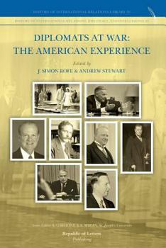Paperback Diplomats at War: The American Experience Book