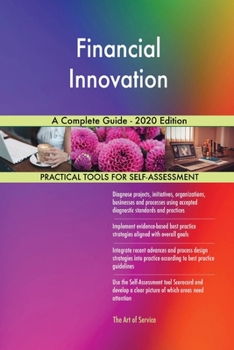 Paperback Financial Innovation A Complete Guide - 2020 Edition Book