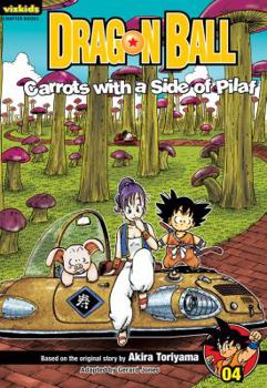 Paperback Dragon Ball: Chapter Book, Vol. 4, 4: Carrots with a Side of Pilaf Book