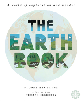 Hardcover The Earth Book: A World of Exploration and Wonder Book