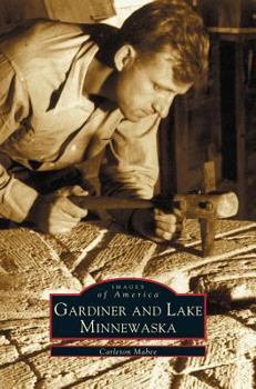 Gardiner and Lake Minnewaska (Images of America: New York) - Book  of the Images of America: New York