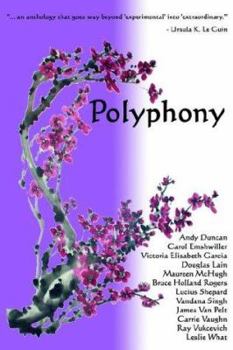 Polyphony, Volume 1 - Book #1 of the Polyphony Anthologies