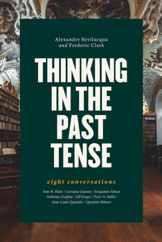 Hardcover Thinking in the Past Tense: Eight Conversations Book
