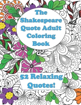 Paperback The Shakespeare Quote Adult Coloring Book