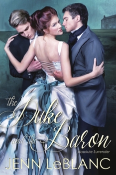 Paperback The Duke and the Baron: Absolute Surrender Book