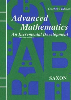 Hardcover Advanced Mathematics: An Incremental Development Book