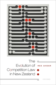 Hardcover The Evolution of Competition Law in New Zealand Book