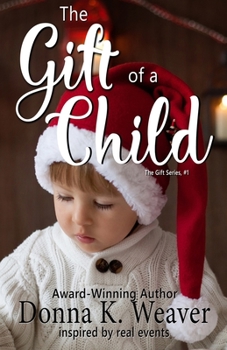 The Gift of a Child (the Gift Series, #1)