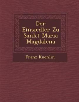 Paperback Der Einsiedler Zu Sankt Maria Magdalena [German] Book
