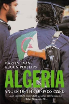 Hardcover Algeria: Anger of the Dispossessed Book