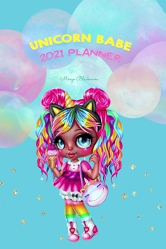 Paperback Unicorn Babe 2021 Planner: Simple, Unique 2021 Daily Planner Where You Can Write, Draw ori Paint Your Dreams, Plans or Ideas, Framed with Cute, H Book