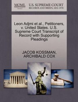 Paperback Leon Adjmi Et Al., Petitioners, V. United States. U.S. Supreme Court Transcript of Record with Supporting Pleadings Book
