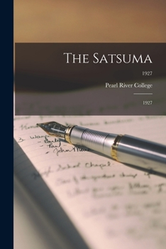 Paperback The Satsuma: 1927; 1927 Book