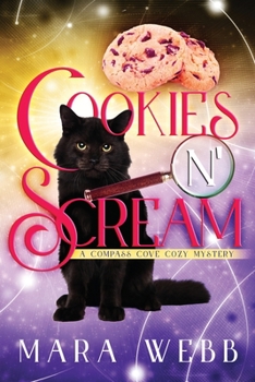 Cookies N' Scream - Book #4 of the Compass Cove Cozy Mystery