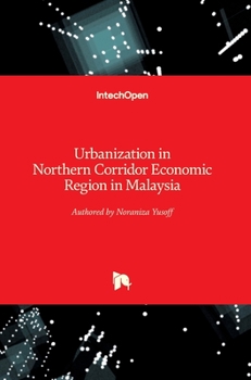 Hardcover Urbanization in Northern Corridor Economic Region in Malaysia Book