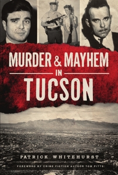 Paperback Murder & Mayhem in Tucson Book