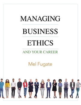 Paperback Managing Business Ethics: And Your Career Book