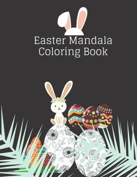 Paperback Easter Mandala Coloring Book: Best Egg Coloring Book with Mandala Designs, Simple Easter Egg Coloring Pages for Preschool & Toddlers, Easy and Fun Book