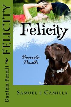 Paperback Felicity (Scrivere d'amore) [Italian] Book