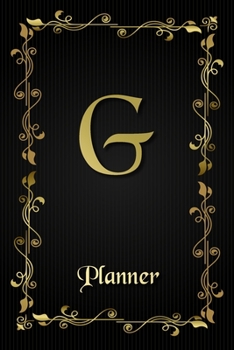 G: Letter Journal Monogram Minimalist Lined Notebook To Do List Undated Daily Planner for Personal and Business Activities with Check Boxes to Help ... to Get Organized (9 x 6 inches 120 pages)