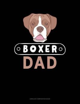 Paperback Boxer Dad: Unruled Composition Book