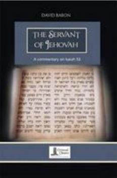 The Servant of Jehovah: An Exposition of Isaiah 53