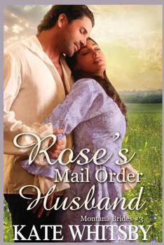 Paperback Rose's Mail Order Husband: A Clean Historical Mail Order Bride Story Book