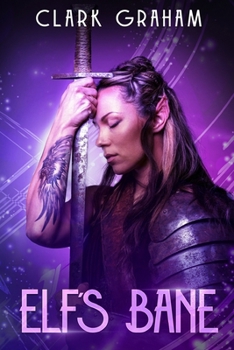 Elf's Bane (Elvenshore Series) - Book #3 of the Elvenshore