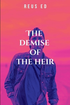 Paperback The demise of the heir Book