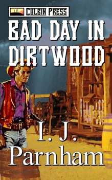 Paperback Bad Day in Dirtwood Book