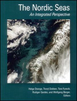 Hardcover The Nordic Seas: An Integrated Perspective Book