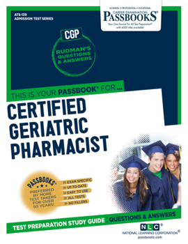 Paperback Certified Geriatric Pharmacist (Ats-139): Passbooks Study Guide Volume 139 Book