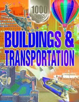 1000 Facts on Buildings & Transportation - Book  of the 1000 Things You Should Know About
