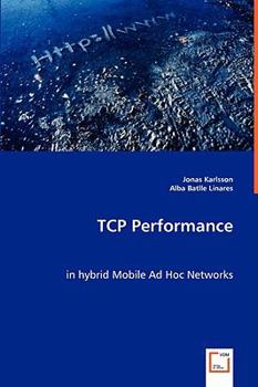 Paperback TCP Performance in hybrid Mobile Ad Hoc Networks Book