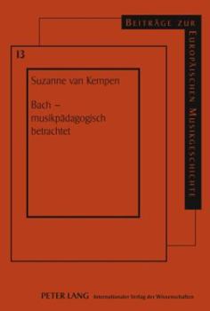 Hardcover Bach - Musikpaedagogisch Betrachtet [German] Book