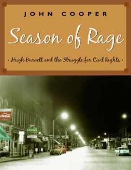 Paperback Season of Rage: Hugh Burnett and the Struggle for Civil Rights Book