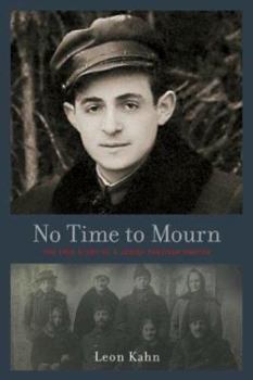 Paperback No Time to Mourn: The True Story of a Jewish Partisan Fighter Book