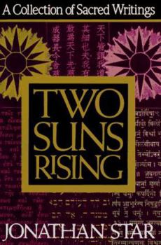 Hardcover Two Suns Rising: A Collection of Sacred Writings Book