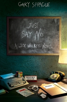Paperback Just Say No: A Joe Walker Novel Book
