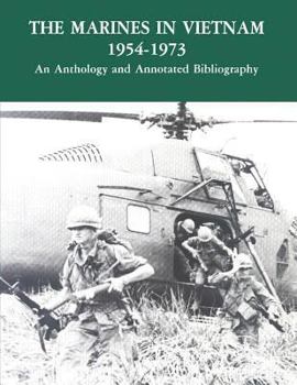 The Marines in Vietnam, 1954-1973: An Anthology and Annotated Bibliography - Book  of the U.S. Marines in Vietnam