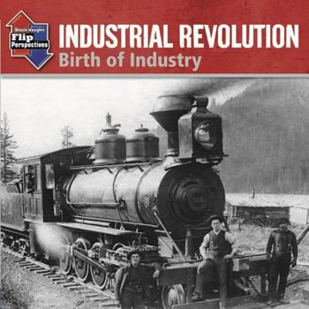 Paperback Steck-Vaughn Onramp Approach Flip Perspectives: Student Edition Grades 6 - 10 Industrial Revolution Book