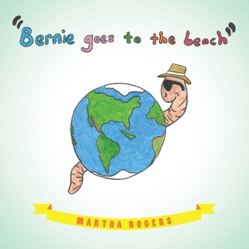 Bernie Goes to the Beach - Book #2 of the Bernie's Journey