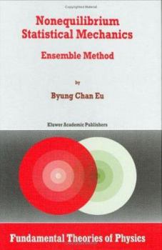 Hardcover Nonequilibrium Statistical Mechanics: Ensemble Method Book