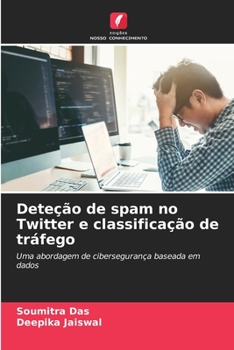 Paperback Deteção de spam no Twitter e classificação de tráfego [Portuguese] Book