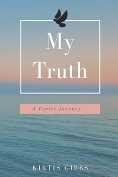 Paperback My Truth: A Poetic Journey Book