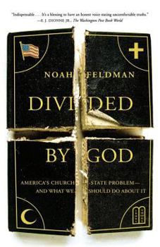 Paperback Divided by God: America's Church-State Problem--And What We Should Do about It Book