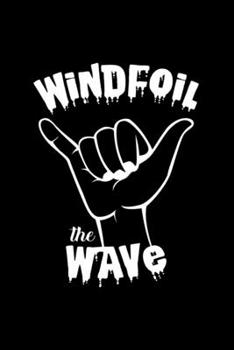 Windfoil the wave: 6x9 Windfoil | lined | ruled paper | notebook | notes